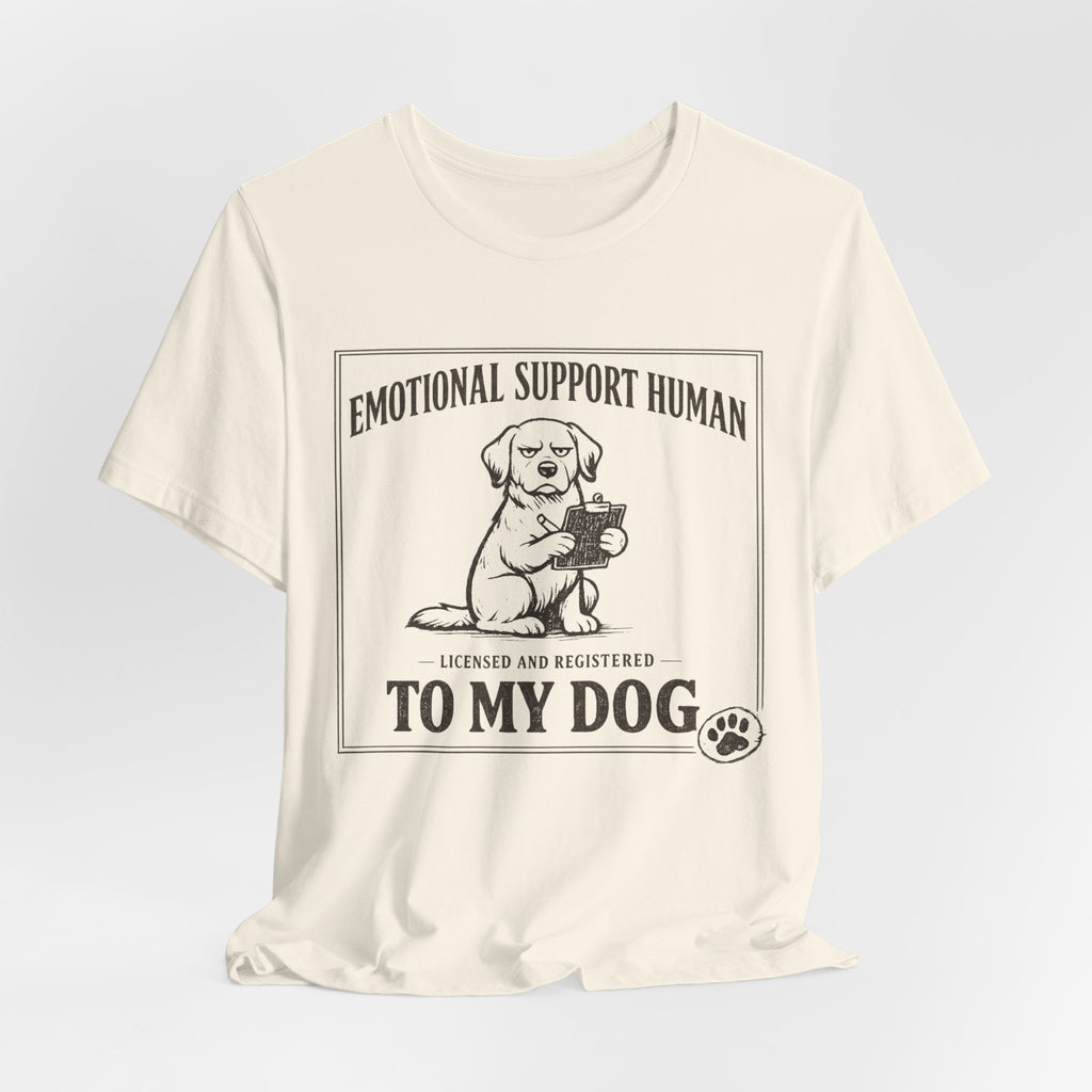 Emotional Support Human T-Shirt