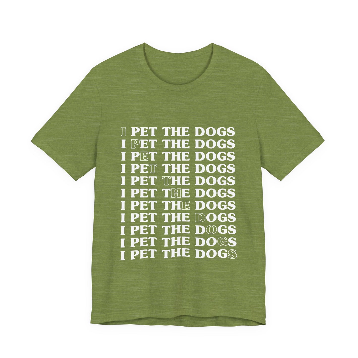 Pet the Dogs T-Shirt