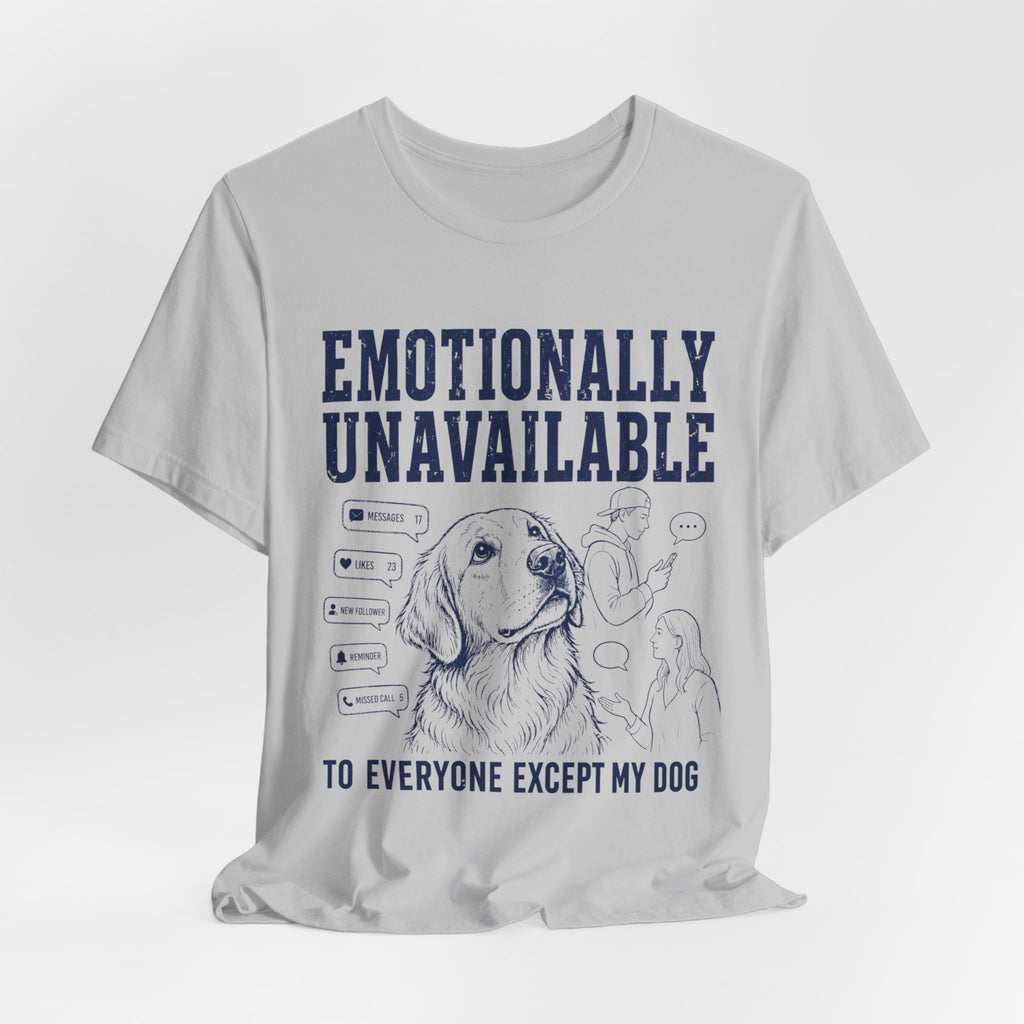 Emotionally Unavailable T-Shirt