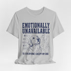 Emotionally Unavailable T-Shirt