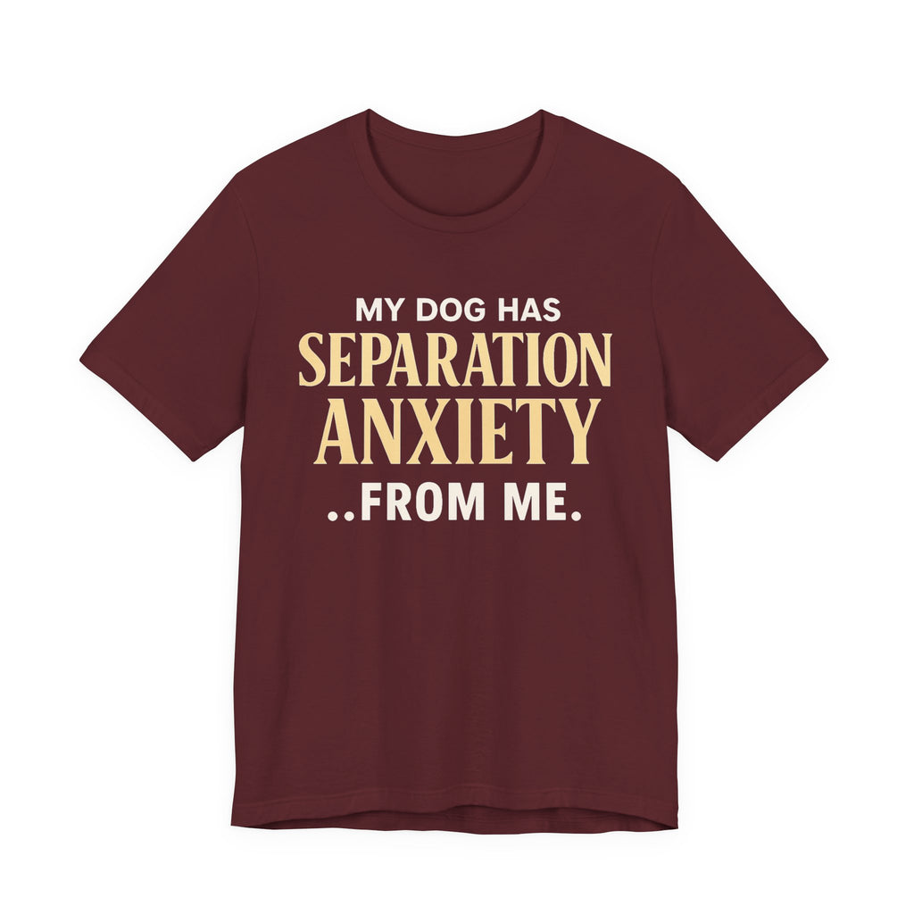 Separation Anxiety T-Shirt