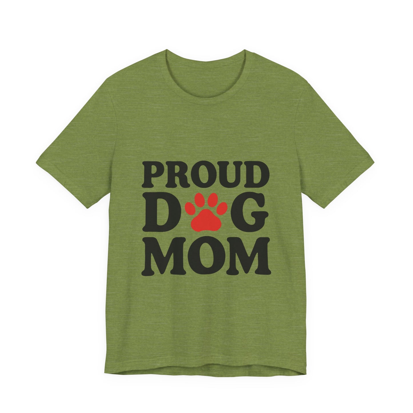 Proud Dog Mom T-Shirt