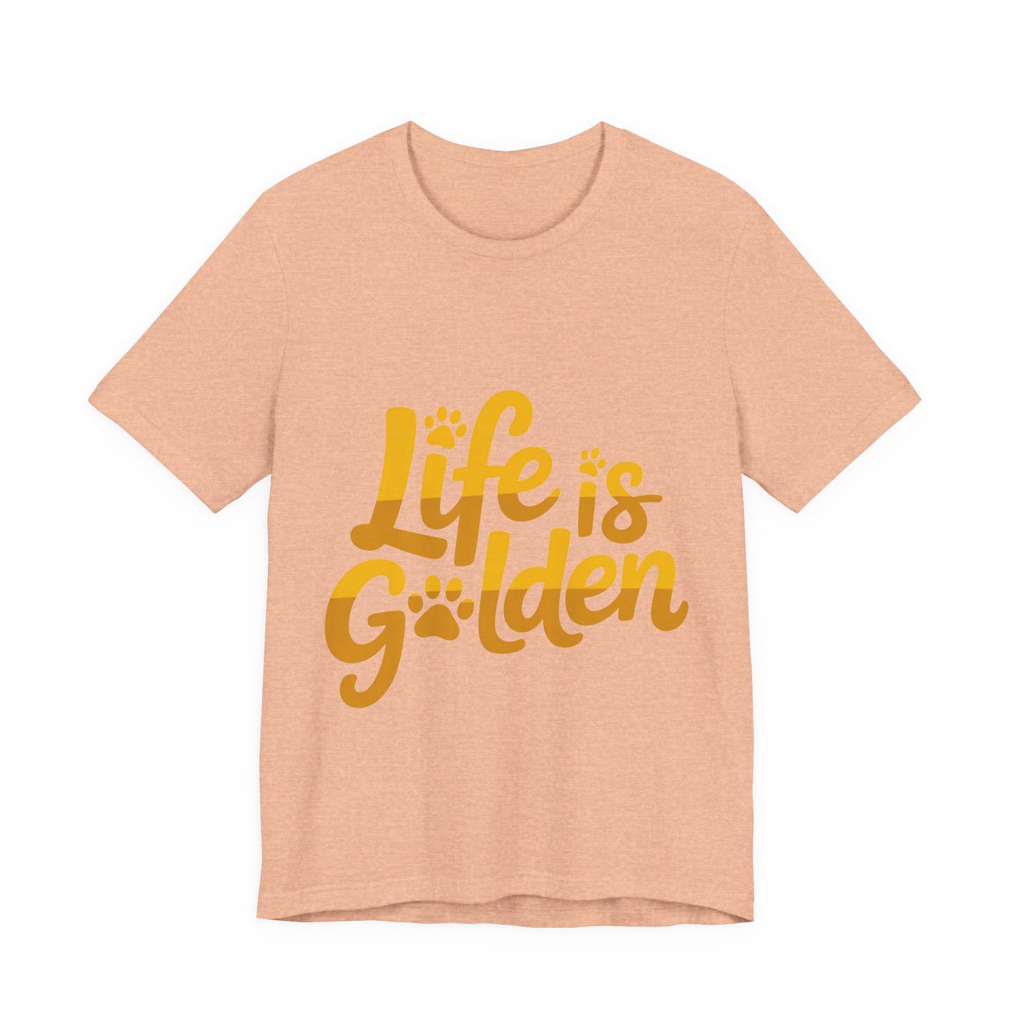 Life is Golden T-Shirt