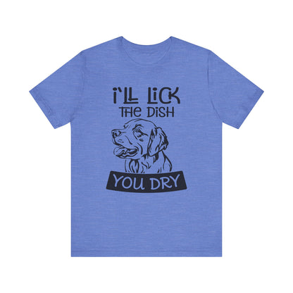 Lick the Dish T-Shirt