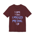 Missed My Dog T-Shirt