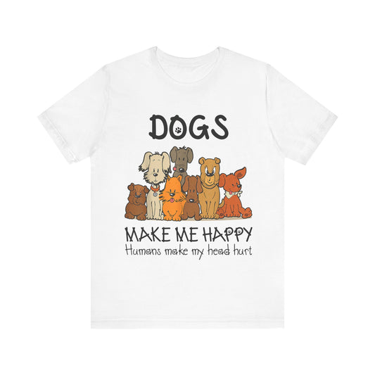 Pups Make Me Happy T-Shirt