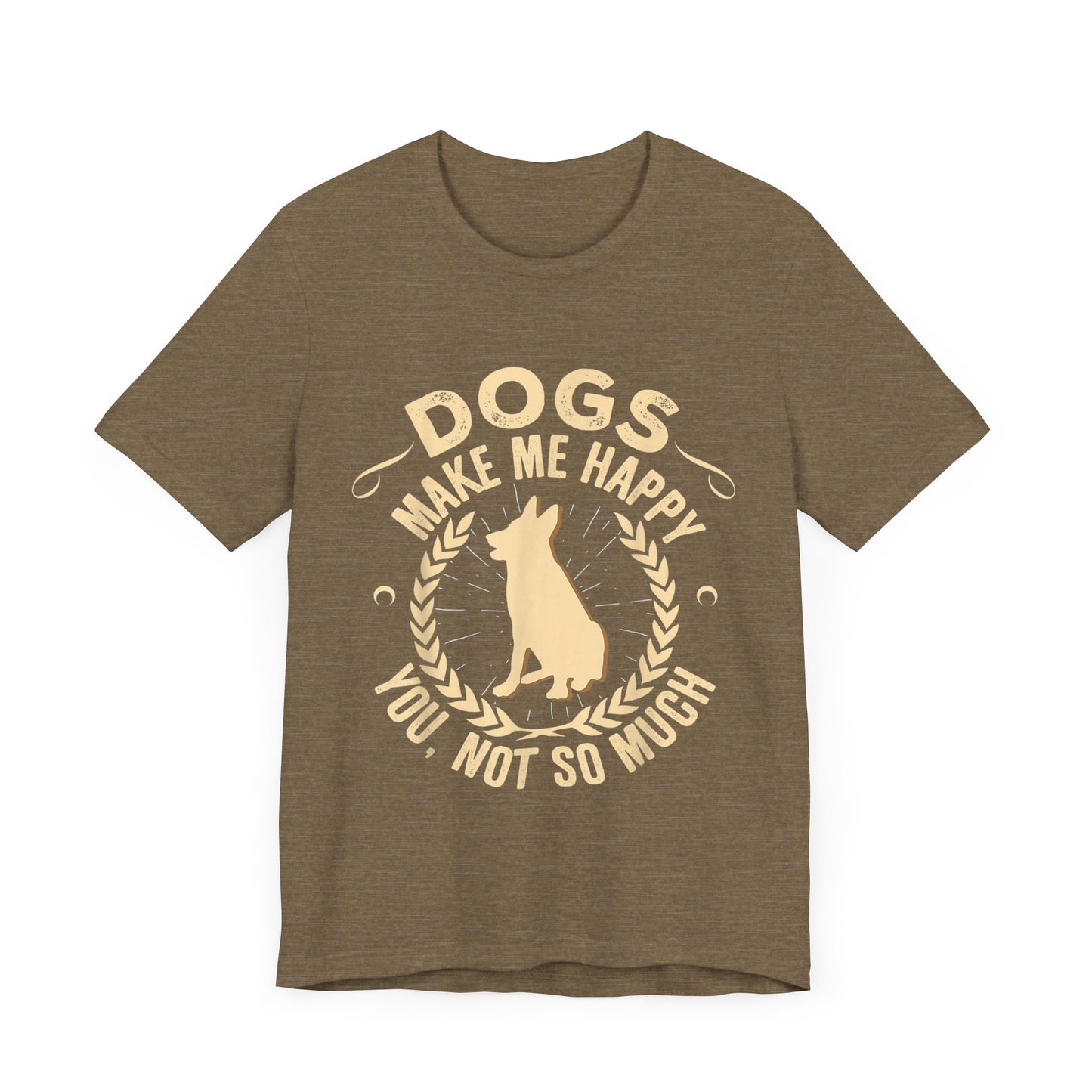 Dogs Make Me So So Happy T-Shirt