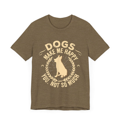 Dogs Make Me So So Happy T-Shirt
