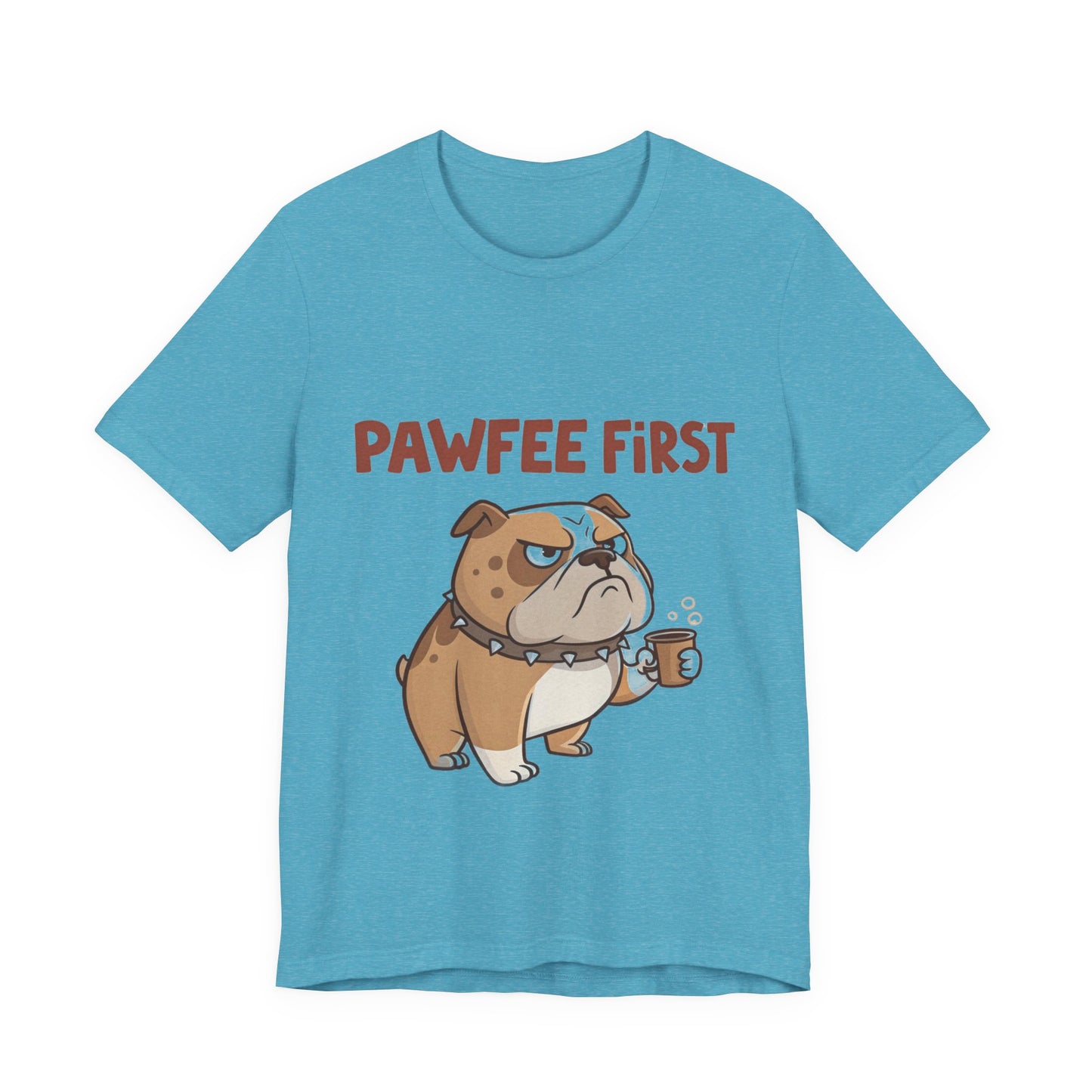 Pawfee First T-Shirt