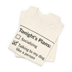 Tonight’s Plans T-Shirt
