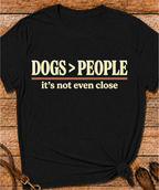 Dogs > People T-Shirt