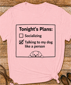 Tonight’s Plans T-Shirt