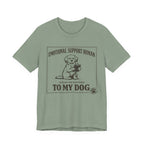 Emotional Support Human T-Shirt