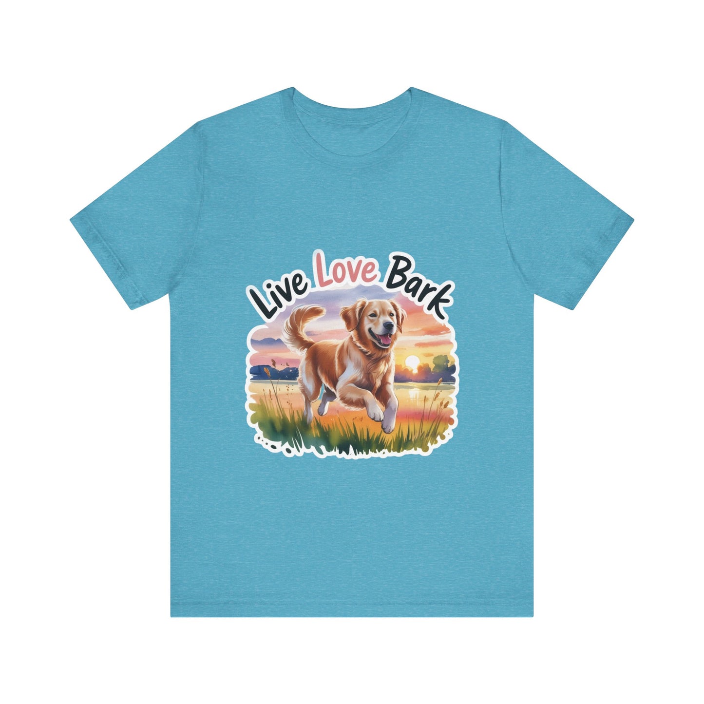 Live, Love, Bark T-Shirt