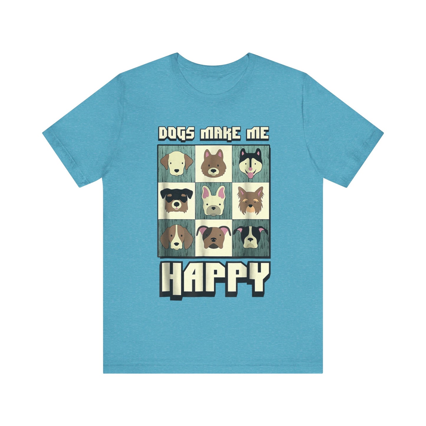Dogs Make Me Really Really Happy T-Shirt
