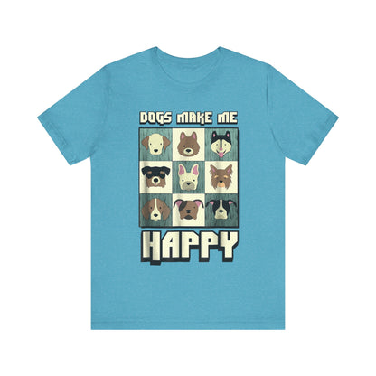 Dogs Make Me Really Really Happy T-Shirt