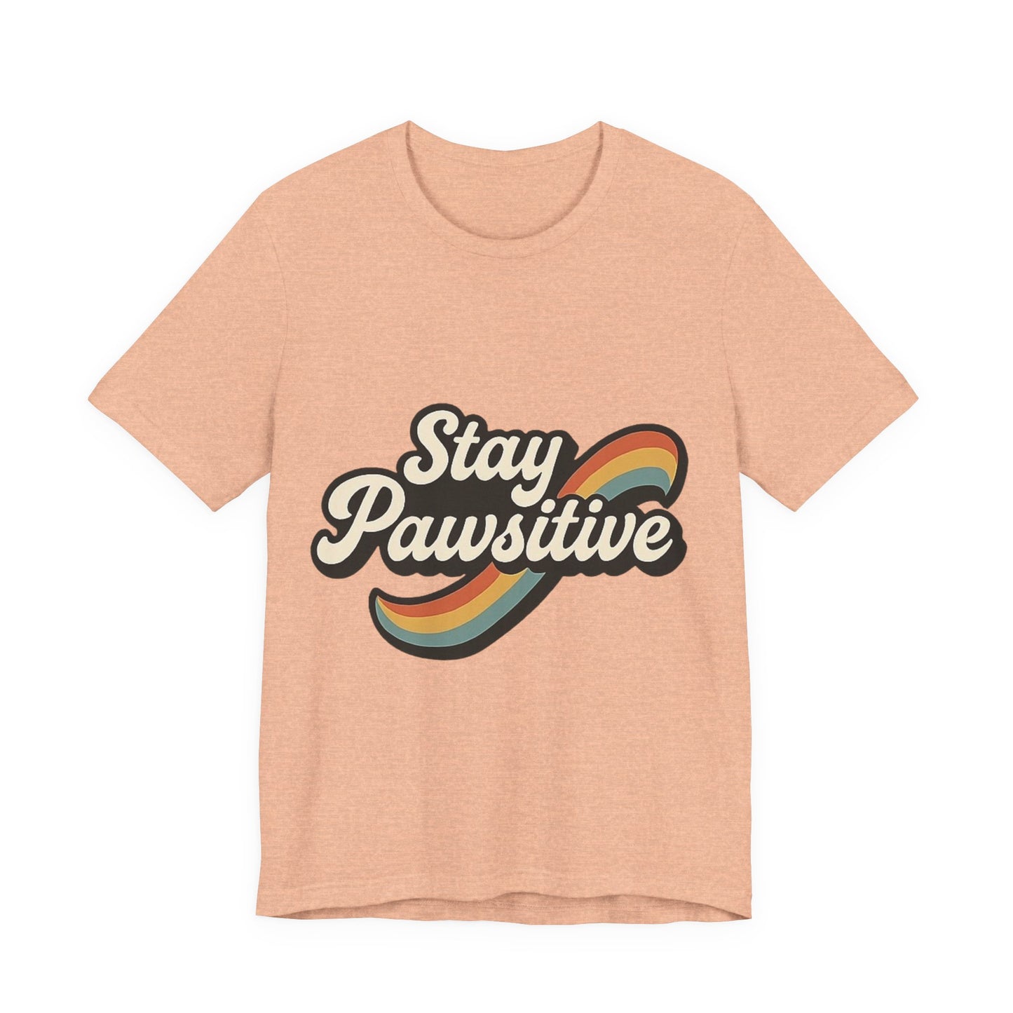 Stay Pawsitive T-Shirt