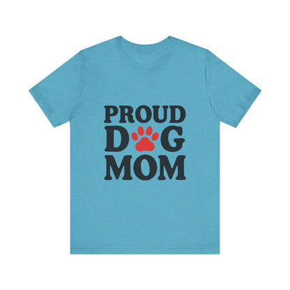 Proud Dog Mom T-Shirt