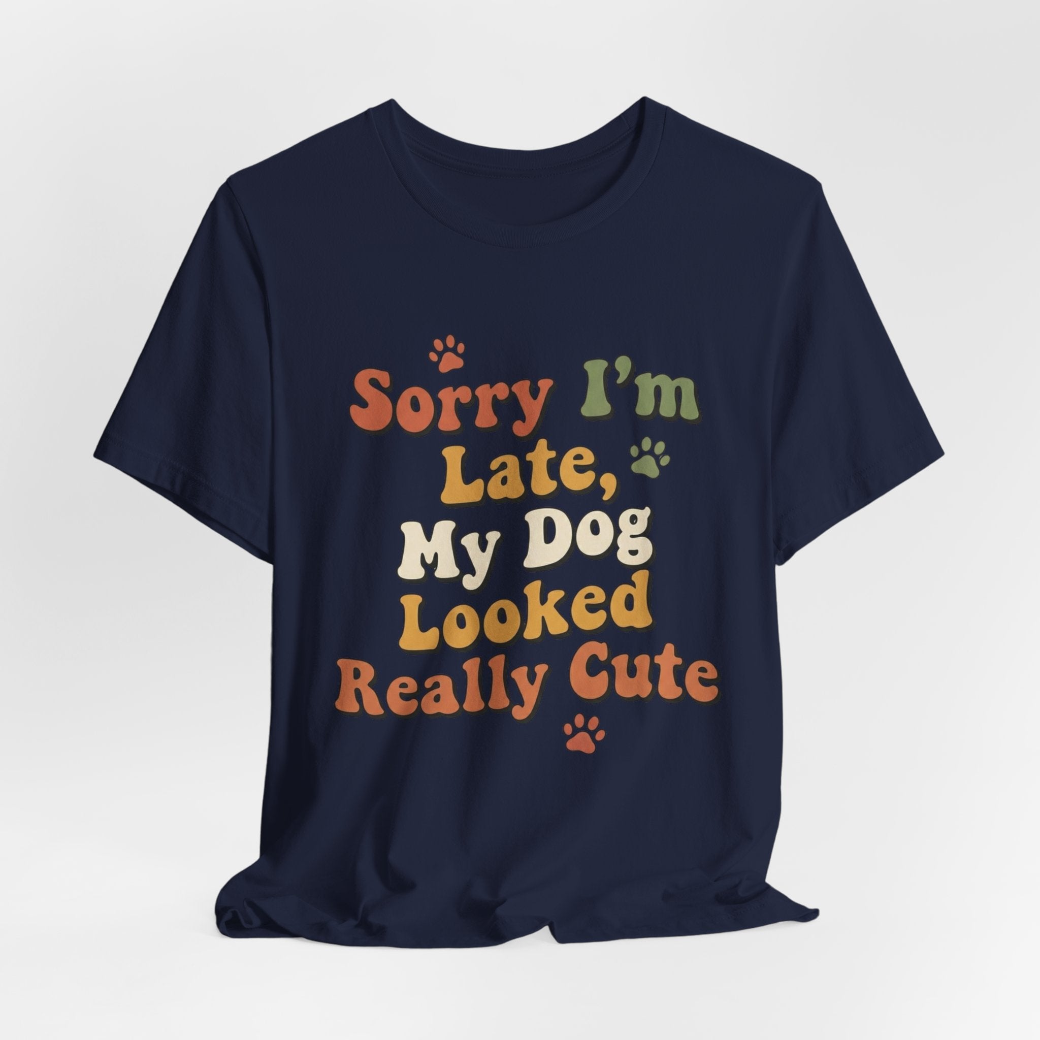 Sorry I'm Late T-Shirt