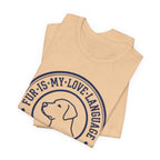 Fur Is My Love Language T-Shirt