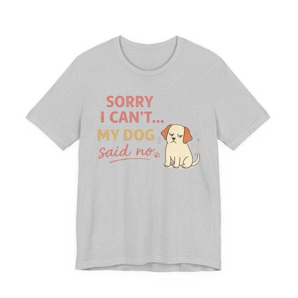 Sorry I Can't T-Shirt