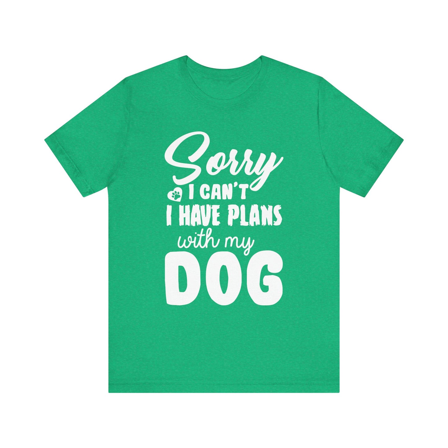 Plans with my Dog T-Shirt