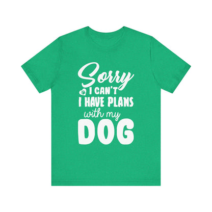 Plans with my Dog T-Shirt