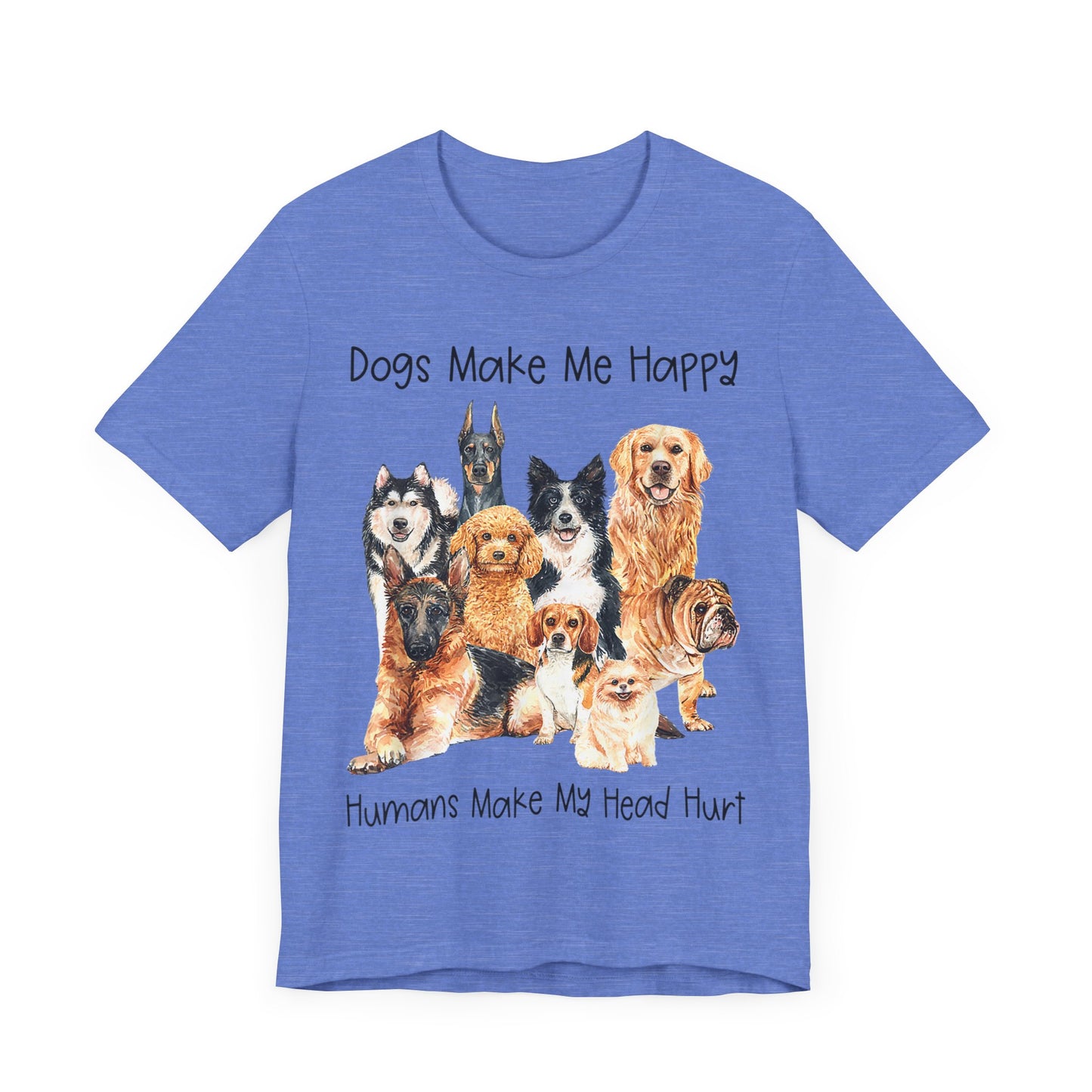 Dogs Make Me Very Happy T-Shirt