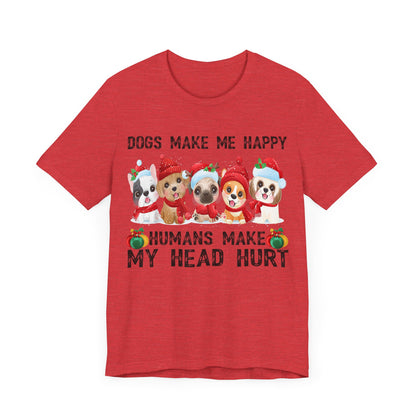 Holiday Dogs Make Me Happy T-Shirt