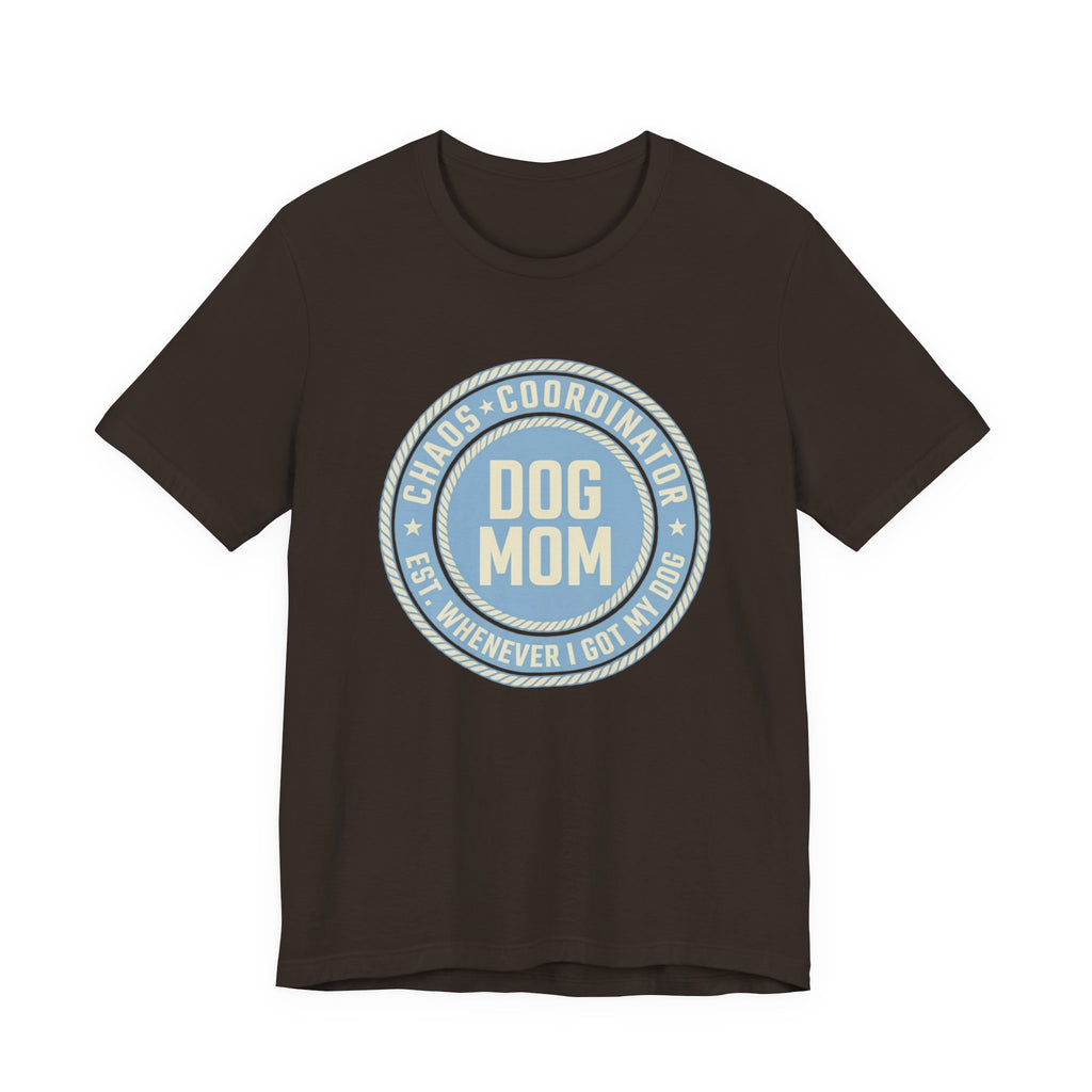 Dog Mom Chaos T-Shirt