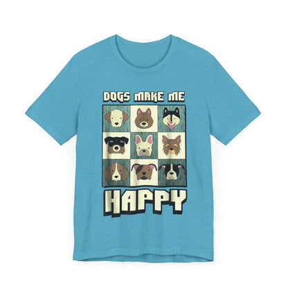 Dogs Make Me Really Really Happy T-Shirt