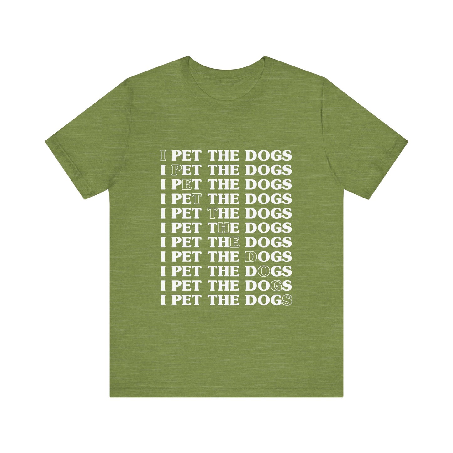 Pet the Dogs T-Shirt
