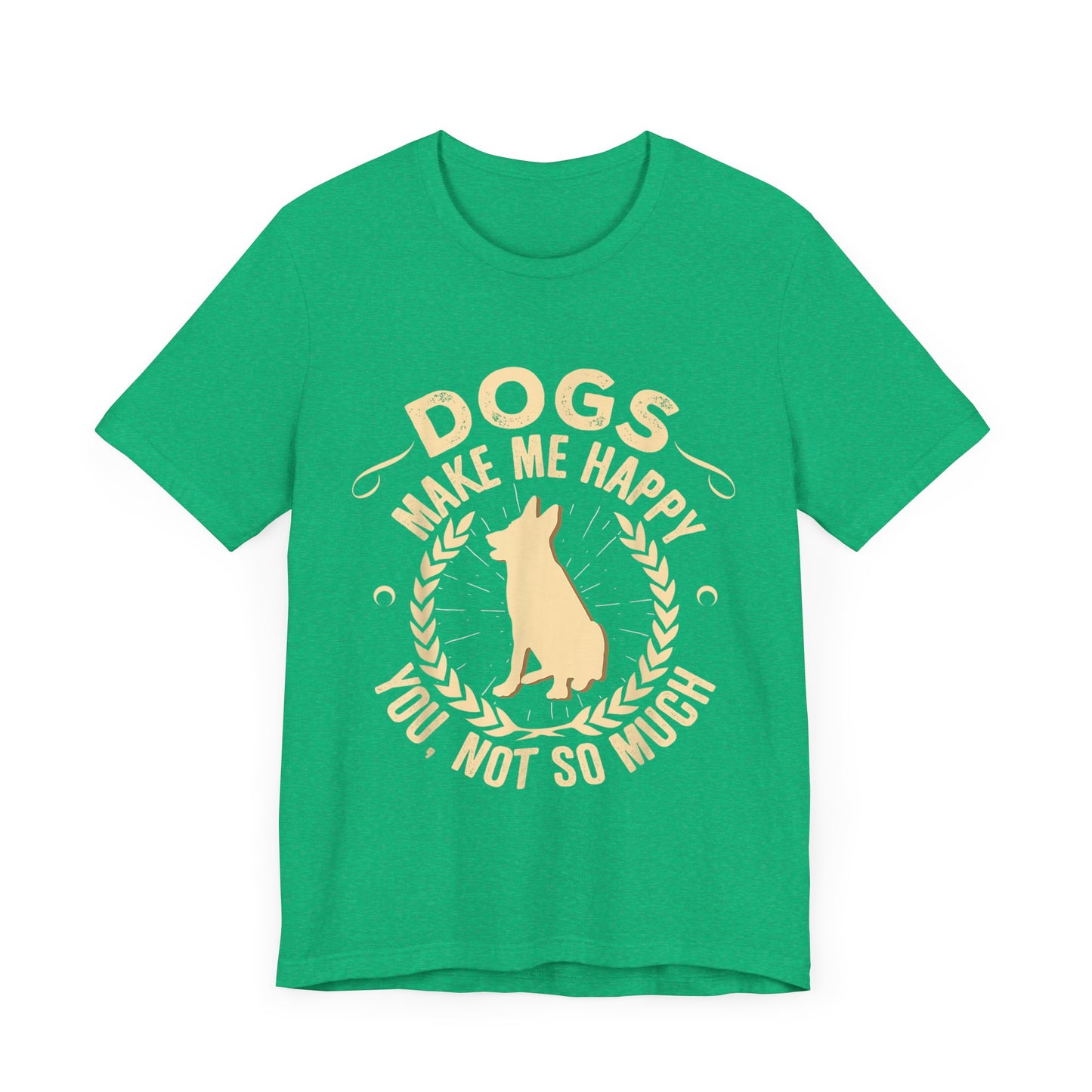 Dogs Make Me So So Happy T-Shirt