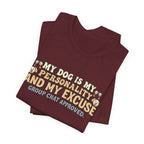 Dog Is My Personality T-Shirt