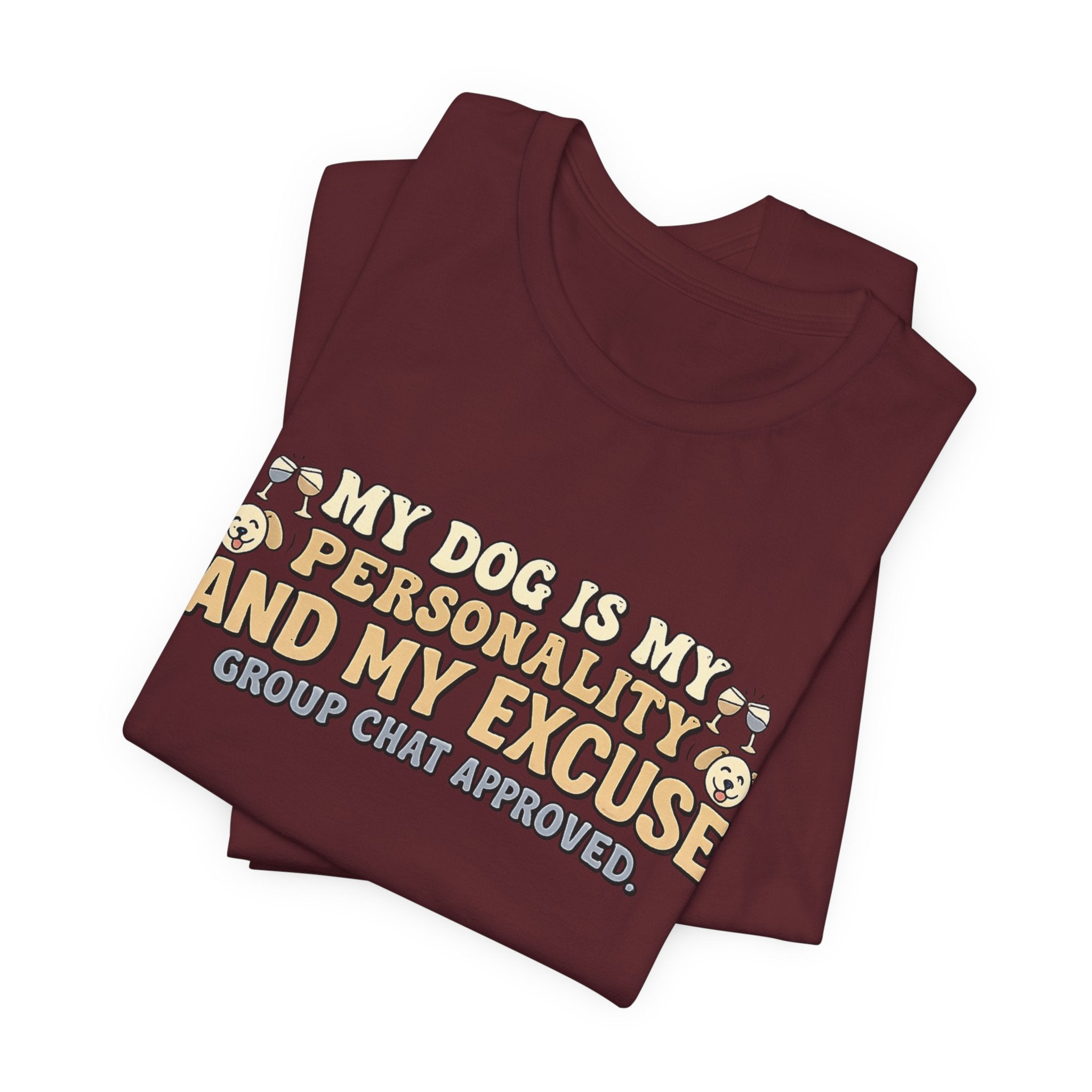 Dog Is My Personality T-Shirt