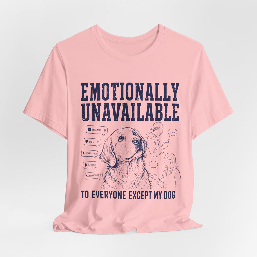 Emotionally Unavailable T-Shirt
