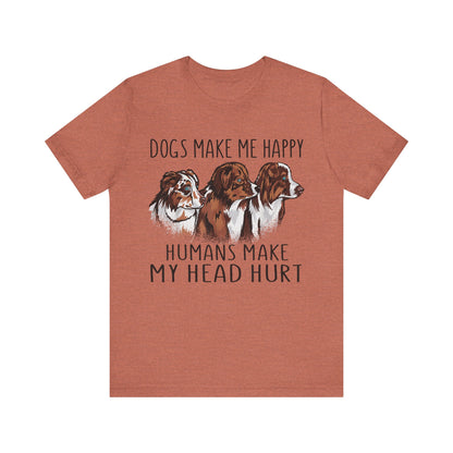 Dogs Make Me Really Happy T-Shirt