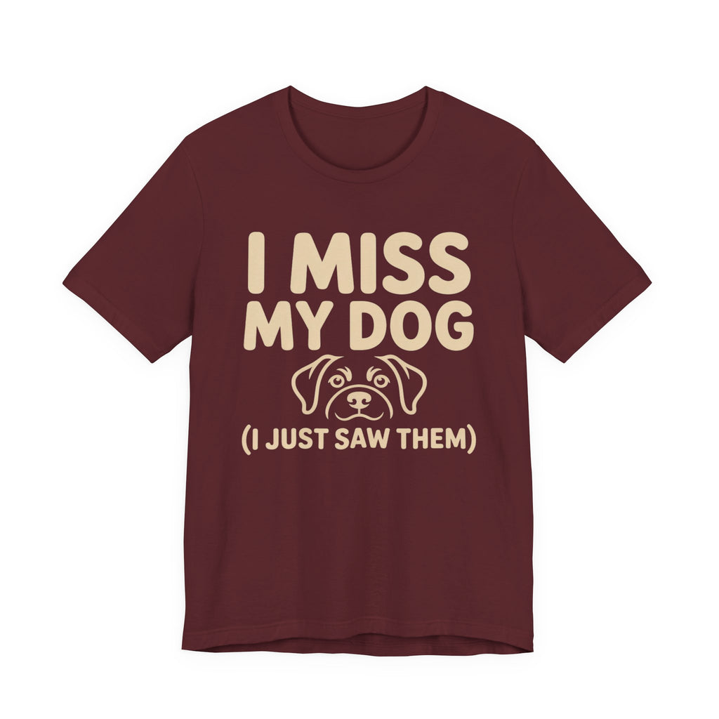 I Miss My Dog T-Shirt
