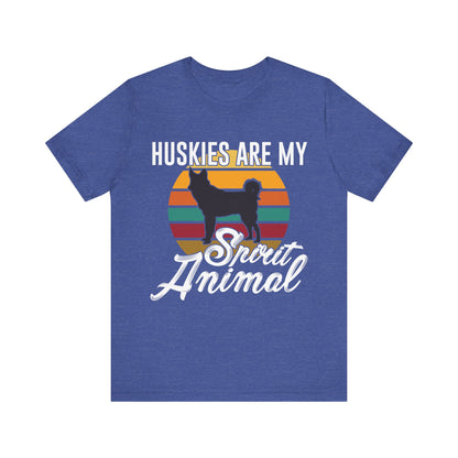 Huskies are my Spirit Animal T-Shirt
