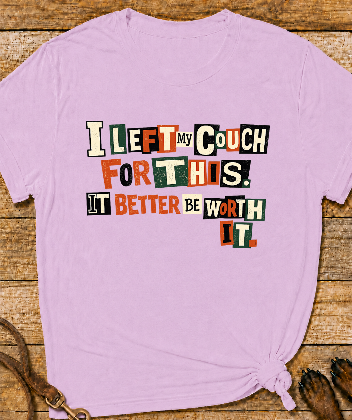 Left My Couch For This T-Shirt