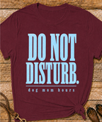 Do Not Disturb T-Shirt