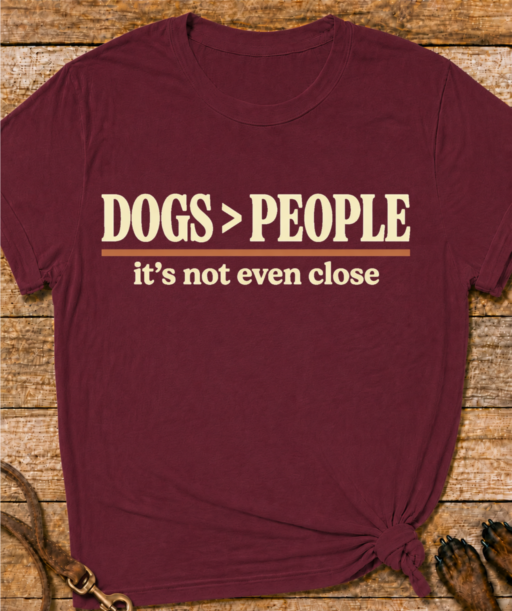 Dogs > People T-Shirt