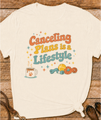 Canceling Plans T-Shirt