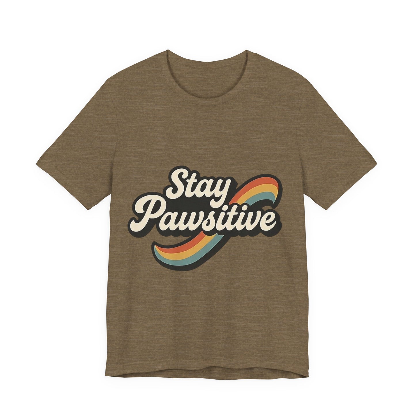 Stay Pawsitive T-Shirt