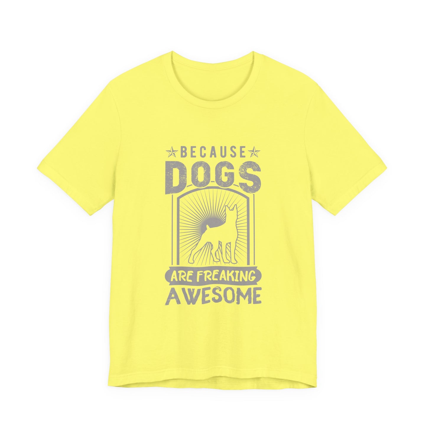 Dogs are Freaking Awesome T-Shirt