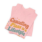Canceling Plans T-Shirt