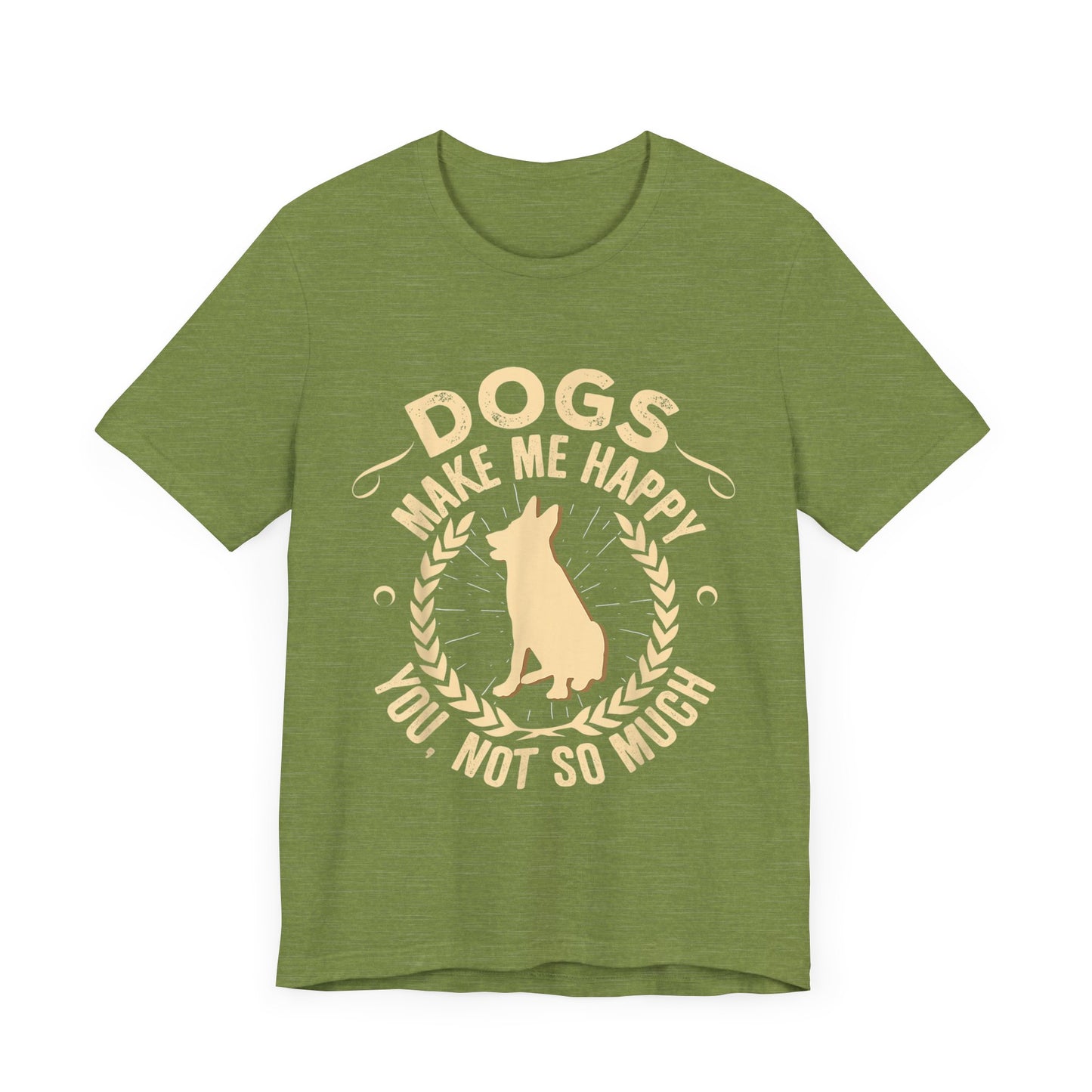 Dogs Make Me So So Happy T-Shirt
