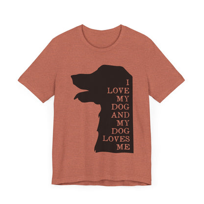 Love my Dog T-Shirt