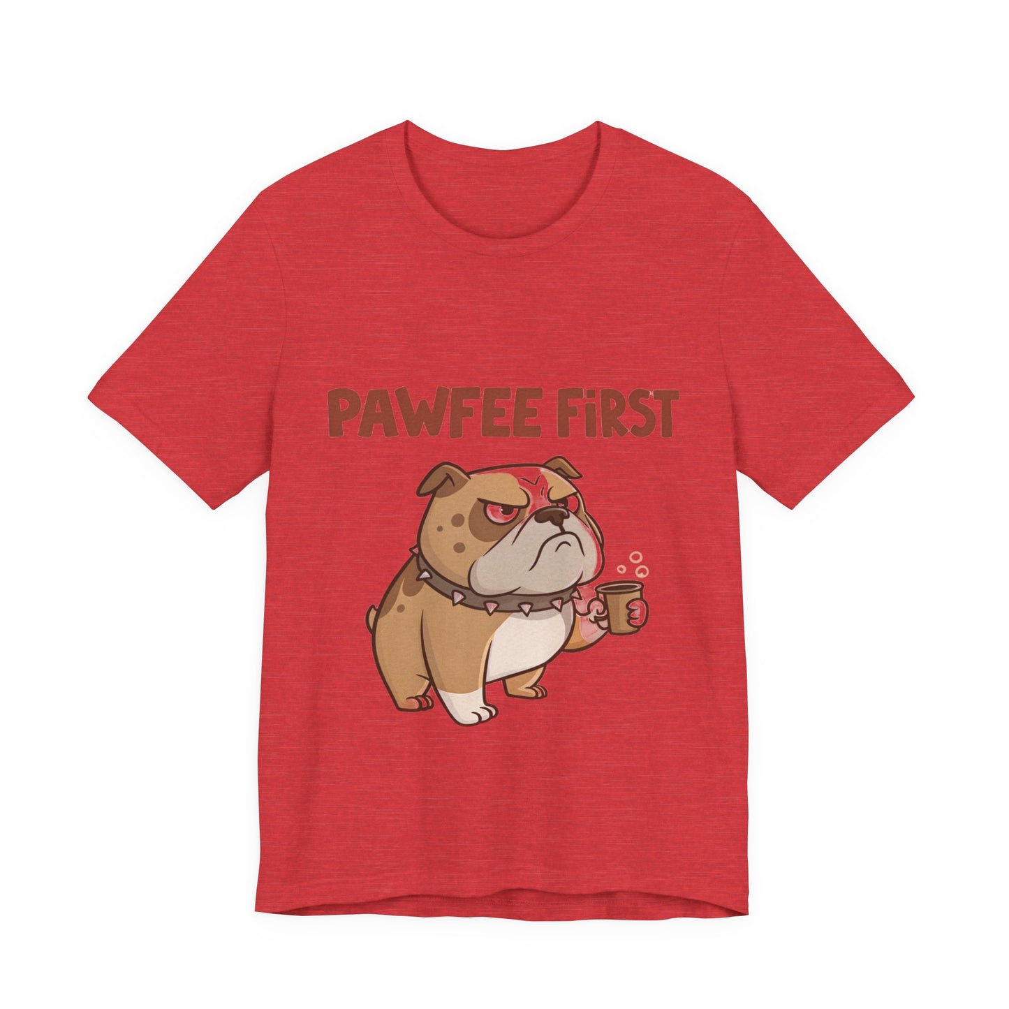 Pawfee First T-Shirt