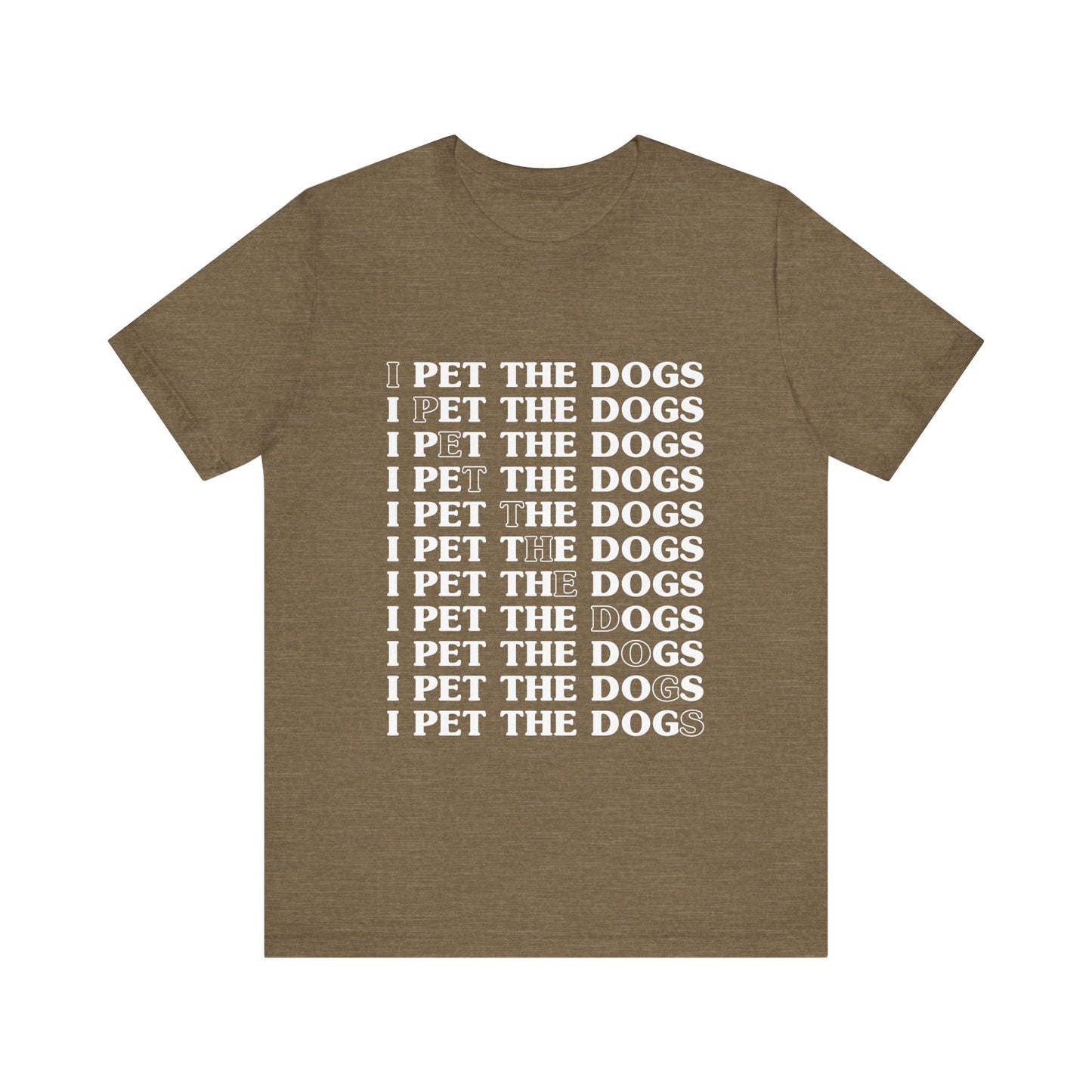 Pet the Dogs T-Shirt
